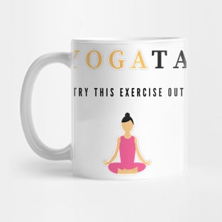 Yogata Try This Out Mug